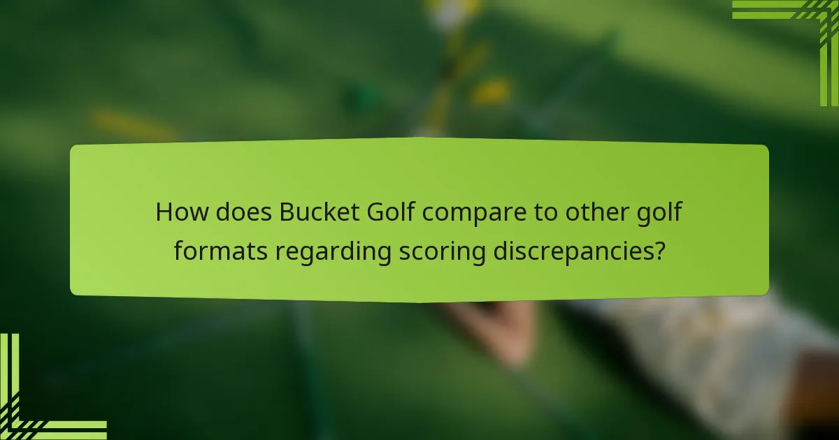 How does Bucket Golf compare to other golf formats regarding scoring discrepancies?