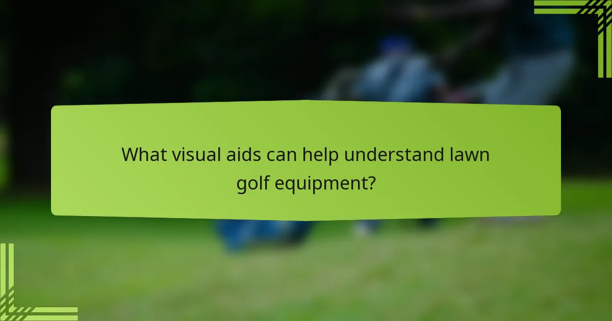 What visual aids can help understand lawn golf equipment?